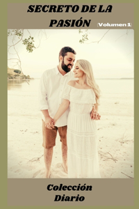 Secreto de la pasion (volumen 1)