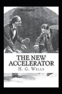 The New Accelerator Illustrated