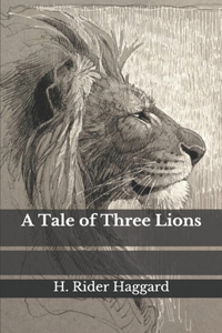 A Tale of Three Lions