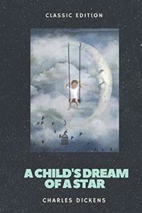 Child's Dream of a Star: with original illustrations