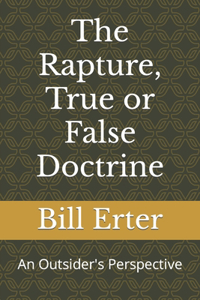 The Rapture, True or False Doctrine