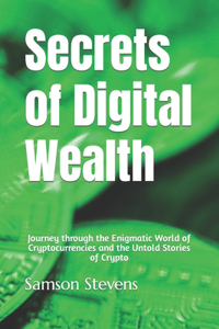 Secrets of Digital Wealth