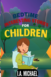 Bedtime Interesting stories for Children