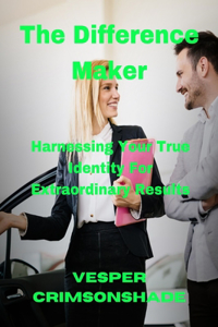 The Difference Maker