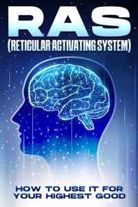 RAS (Reticular Activating System)