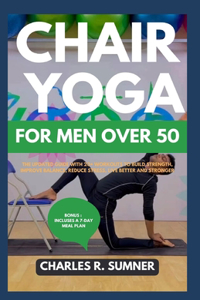 Chair Yoga for Men Over 50