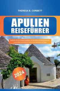 Apulien Reiseführer 2024