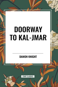 Doorway to Kal-Jmar