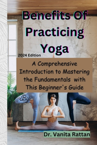 Benefits Of Practicing Yoga