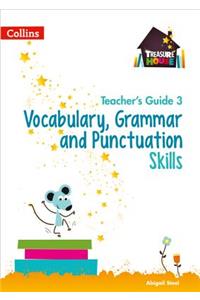 Vocabulary, Grammar and Punctuation Skills Teacher's Guide 3