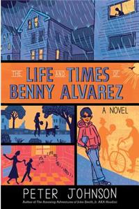 The Life and Times of Benny Alvarez