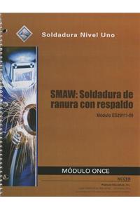 ES29111-09 SMAW-Groove Welds with Backing Trainee Guide in Spanish