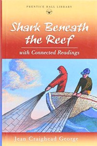 Prentice Hall Literature: Tvtt Shark Beneath the Reef Novel 2000 Copyright