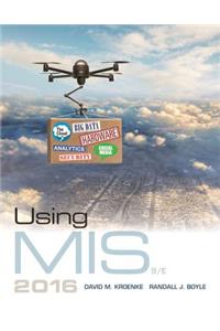 Using Mis, Student Value Edition Plus Mylab MIS with Pearson Etext -- Access Card Package