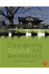 Designing Sound for Animation