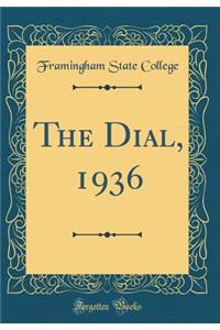The Dial, 1936 (Classic Reprint)