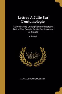 Lettres À Julie Sur L'entomologie