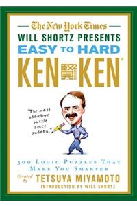 The New York Times Will Shortz Presents Easy to Hard KenKen