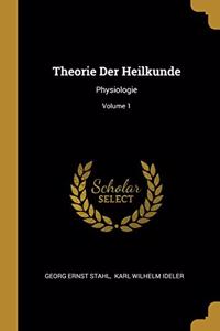 Theorie Der Heilkunde