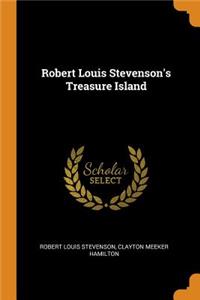 Robert Louis Stevenson's Treasure Island