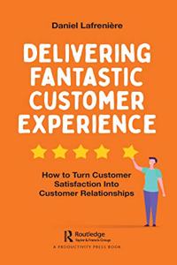 Delivering Fantastic Customer Experience