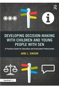 Developing Decision-making with Children and Young People with SEN