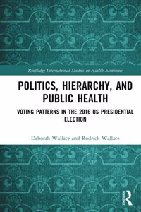 Politics, Hierarchy, and Public Health