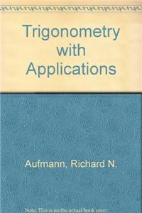 Trigonometry with Applications