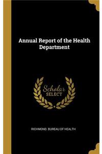 Annual Report of the Health Department