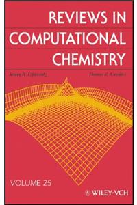 Reviews in Computational Chemistry, Volume 25