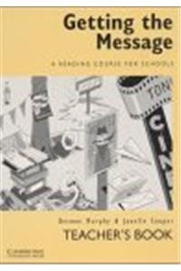 Getting the Message Teacher's guide for all 3 levels