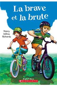 La Brave Et La Brute