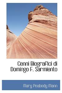 Cenni Biografici Di Domingo F. Sarmiento