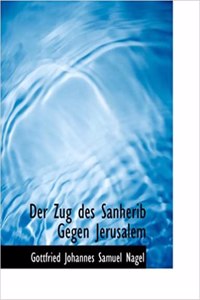 Der Zug Des Sanherib Gegen Jerusalem