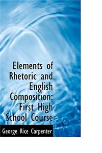 Elements of Rhetoric and English Composition