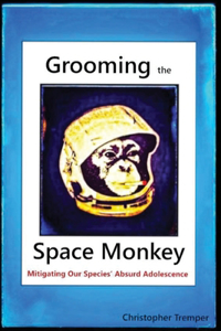 Grooming the Space Monkey