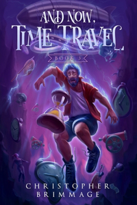 And Now, Time Travel