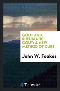 Gout and Rheumatic Gout