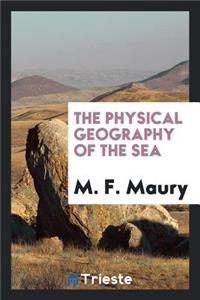 The Physical Geography of the Sea