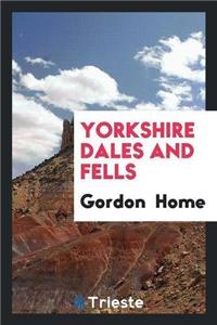 Yorkshire Dales and Fells