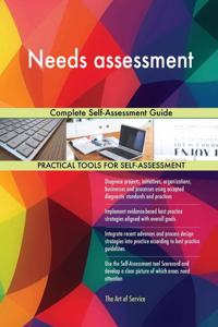 Needs assessment Complete Self-Assessment Guide
