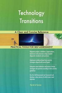 Technology Transitions A Clear and Concise Reference