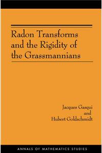 Radon Transforms and the Rigidity of the Grassmannians