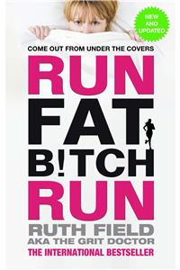Run Fat Bitch Run