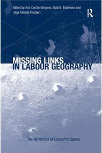 Missing Links in Labour Geography