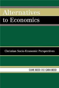 Alternatives to Economics