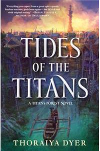 Tides of the Titans
