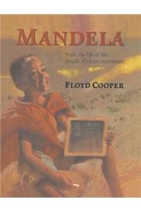Mandela: From the Life of the South African Statesman