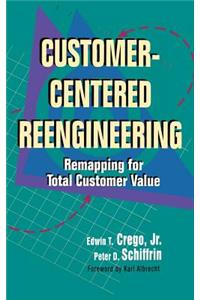 Customer Centered Reengineering