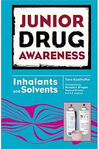 Inhalants and Solvents